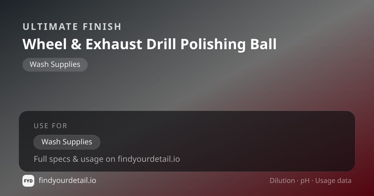 Ultimate Finish Wheel & Exhaust Drill Polishing Ball dilution ratio and pH specification chart