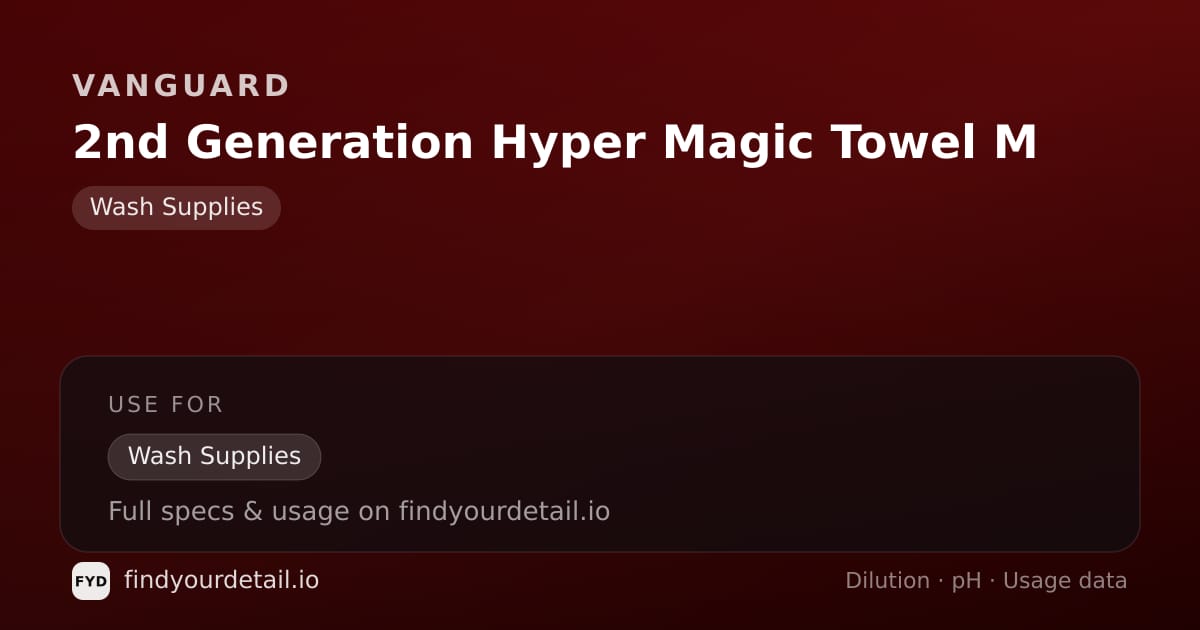Vanguard 2nd Generation Hyper Magic Towel M dilution ratio and pH specification chart