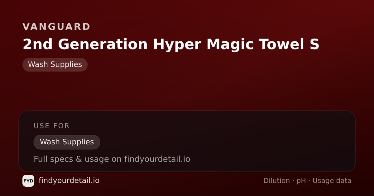 Vanguard 2nd Generation Hyper Magic Towel S dilution ratio and pH specification chart