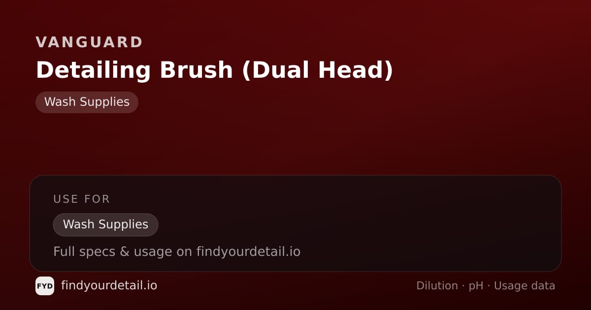 Vanguard Detailing Brush (Dual Head) dilution ratio and pH specification chart