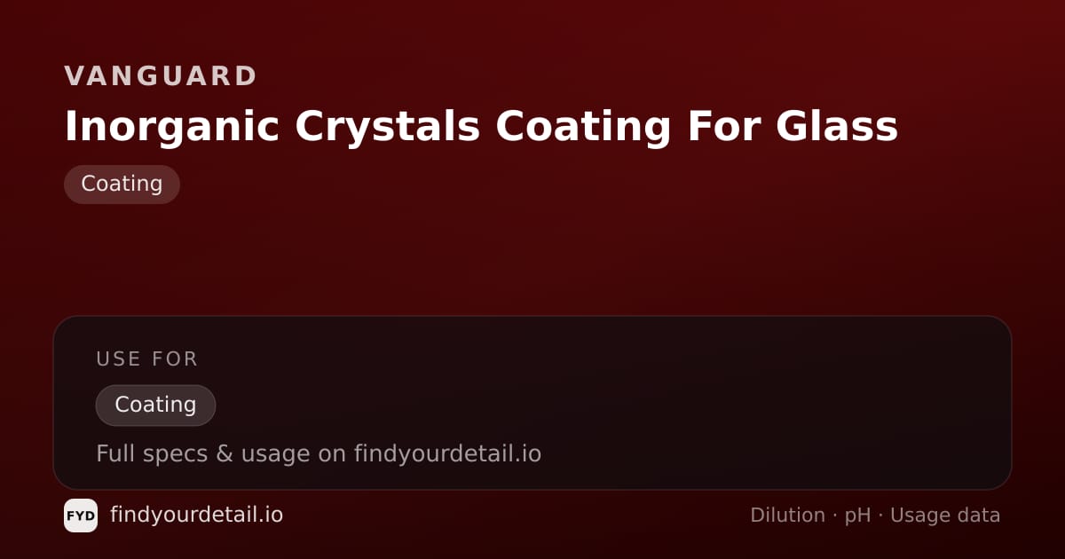 Vanguard Inorganic Crystals Coating For Glass dilution ratio and pH specification chart