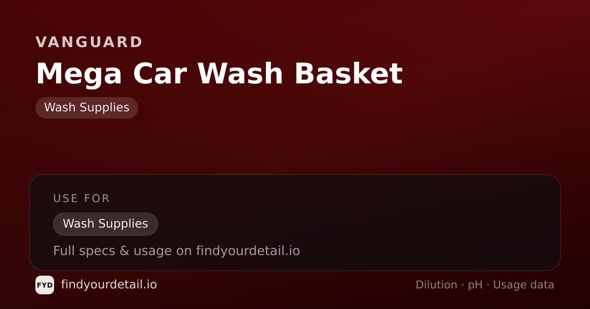 Vanguard Mega Car Wash Basket dilution ratio and pH specification chart