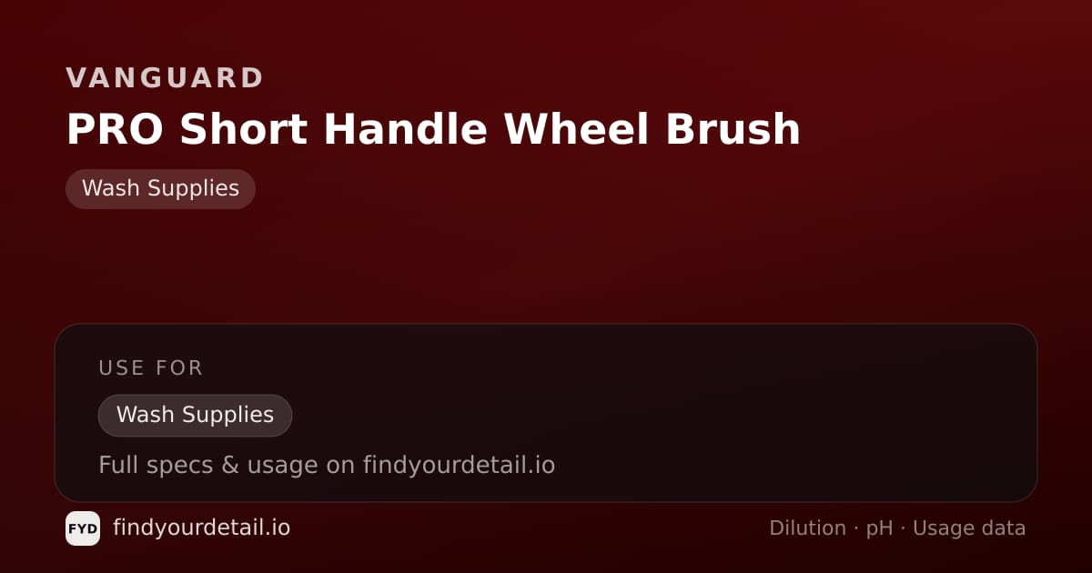 Vanguard PRO Short Handle Wheel Brush dilution ratio and pH specification chart