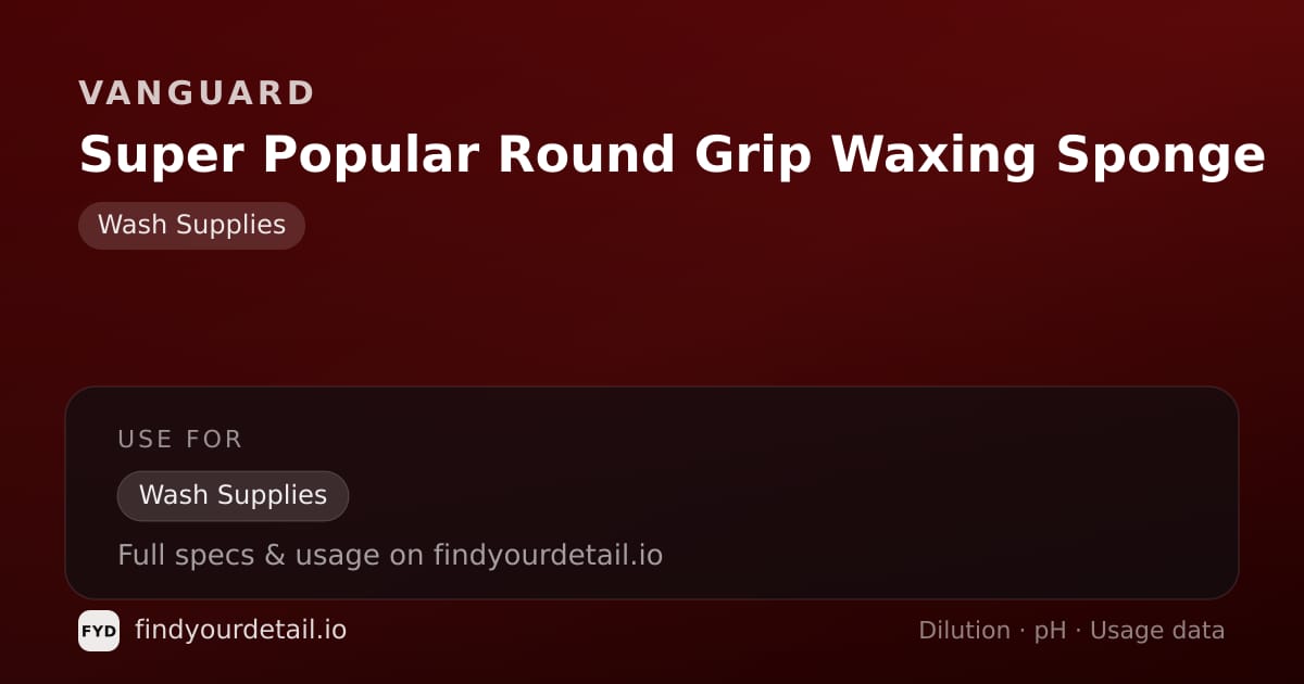 Vanguard Super Popular Round Grip Waxing Sponge dilution ratio and pH specification chart