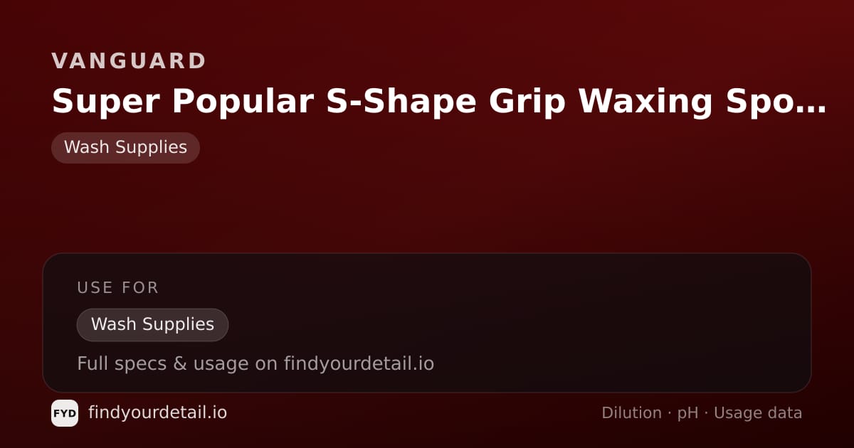 Vanguard Super Popular S-Shape Grip Waxing Sponge dilution ratio and pH specification chart
