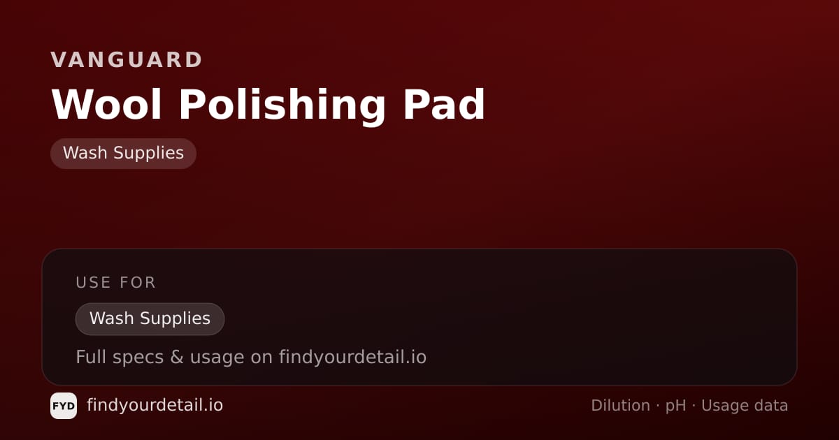 Vanguard Wool Polishing Pad dilution ratio and pH specification chart