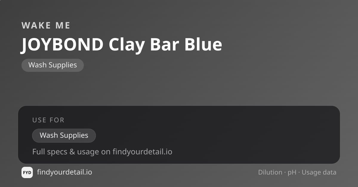 Wake Me JOYBOND Clay Bar Blue dilution ratio and pH specification chart
