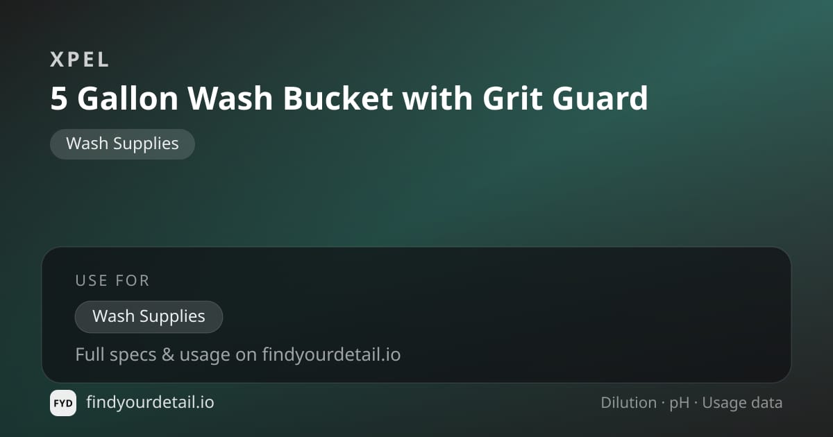 XPEL 5 Gallon Wash Bucket with Grit Guard dilution ratio and pH specification chart