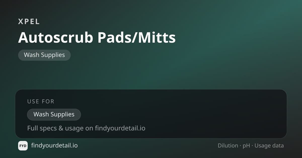 XPEL Autoscrub Pads/Mitts dilution ratio and pH specification chart