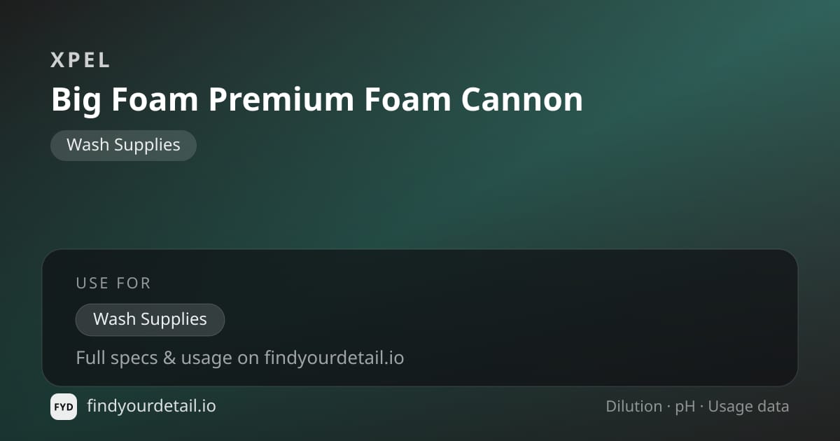 XPEL Big Foam Premium Foam Cannon dilution ratio and pH specification chart
