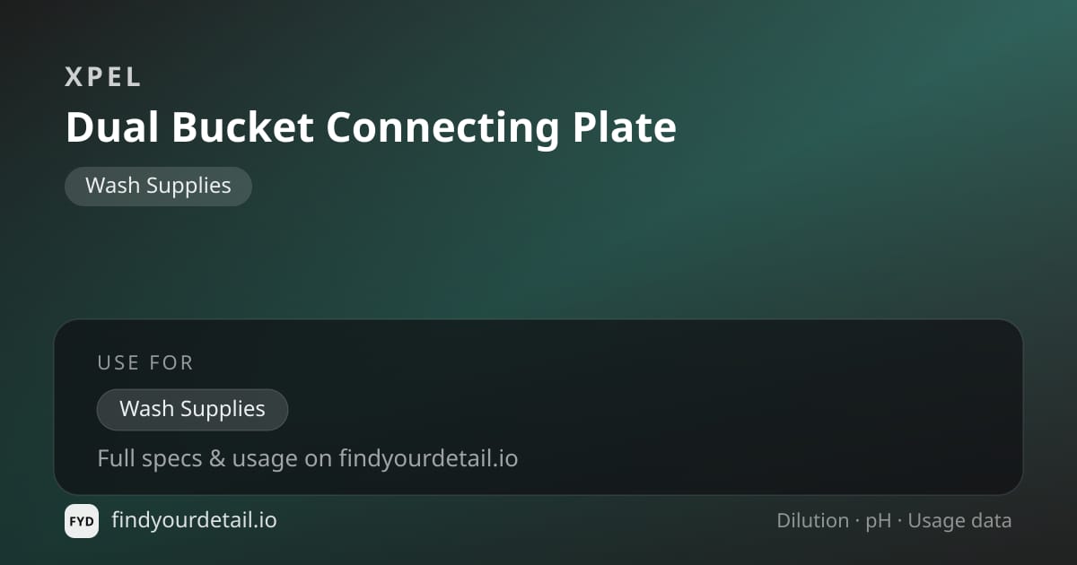 XPEL Dual Bucket Connecting Plate dilution ratio and pH specification chart